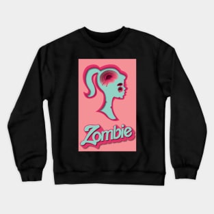 zombie barbie Crewneck Sweatshirt